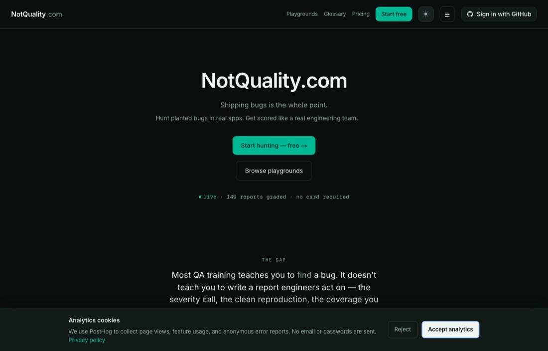 notquality.com — hunt planted bugs in real apps, scored like a real engineering team